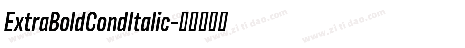 ExtraBoldCondItalic字体转换