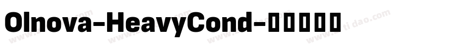 Olnova-HeavyCond字体转换 Olnova-HeavyCond字体转换