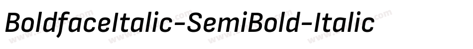 BoldfaceItalic-SemiBold-Italic字体转换