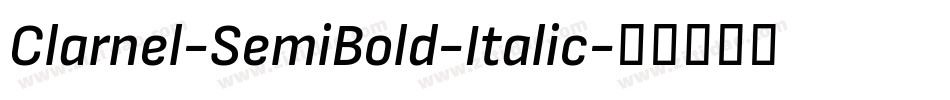 Clarnel-SemiBold-Italic字体转换