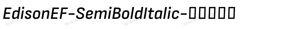 EdisonEF-SemiBoldItalic字体转换