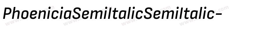 PhoeniciaSemiItalicSemiItalic-zZJ3字体转换