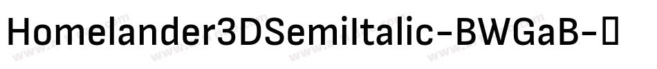 Homelander3DSemiItalic-BWGaB字体转换