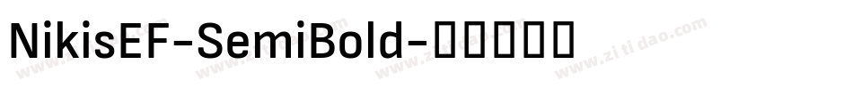 NikisEF-SemiBold字体转换