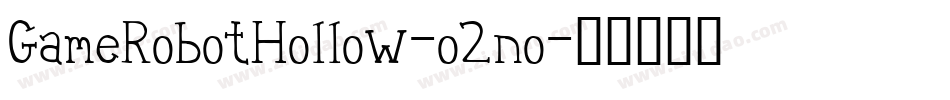 GameRobotHollow-o2no字体转换