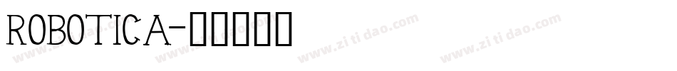 ROBOTICA字体转换
