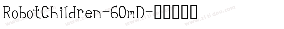 RobotChildren-6OmD字体转换