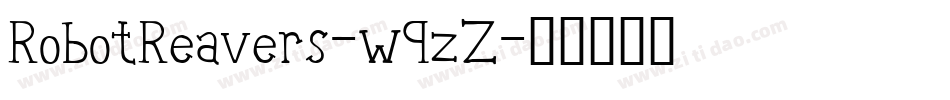 RobotReavers-w9zZ字体转换