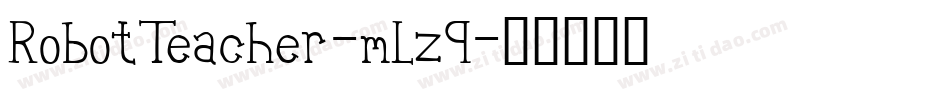 RobotTeacher-mLz9字体转换