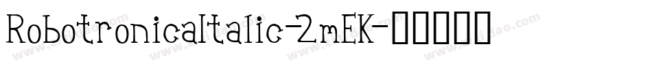 RobotronicaItalic-2mEK字体转换