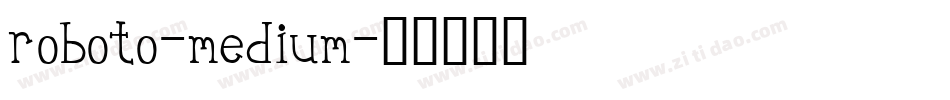 roboto-medium字体转换
