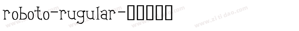 roboto-rugular字体转换