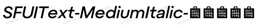 SFUIText-MediumItalic字体转换