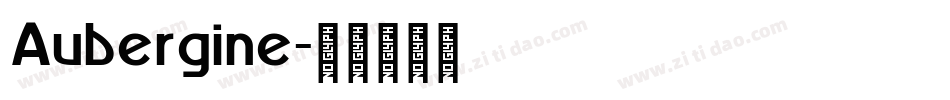 Aubergine字体转换