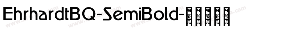 EhrhardtBQ-SemiBold字体转换
