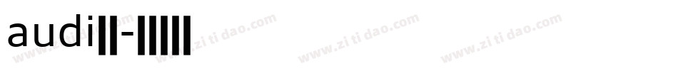 audi字库字体转换