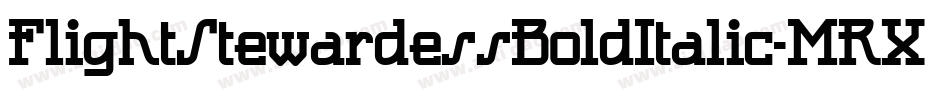 FlightStewardessBoldItalic-MRXv字体转换