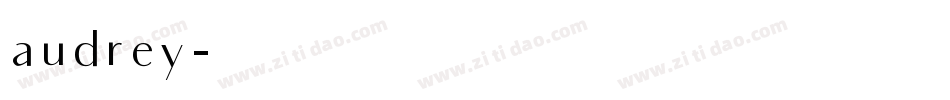audrey字体转换