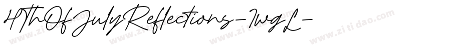 4ThOfJulyReflections-1wgL字体转换