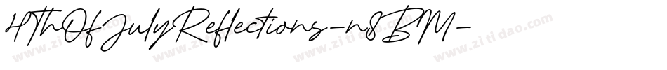 4ThOfJulyReflections-n8BM字体转换