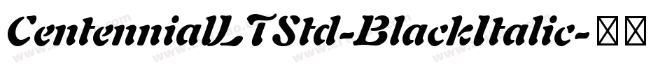 CentennialLTStd-BlackItalic字体转换