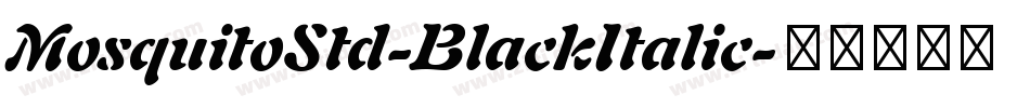 MosquitoStd-BlackItalic字体转换