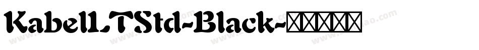 KabelLTStd-Black字体转换