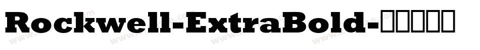 Rockwell-ExtraBold字体转换