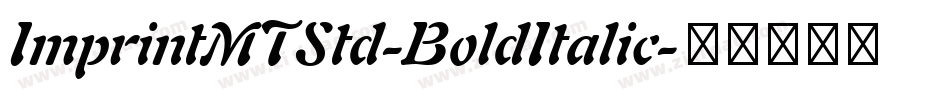 ImprintMTStd-BoldItalic字体转换