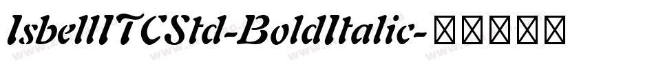 IsbellITCStd-BoldItalic字体转换