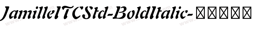 JamilleITCStd-BoldItalic字体转换
