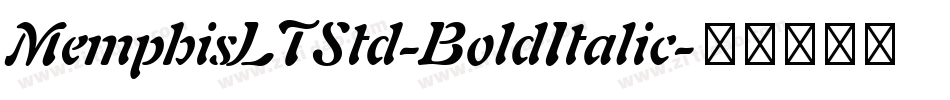 MemphisLTStd-BoldItalic字体转换