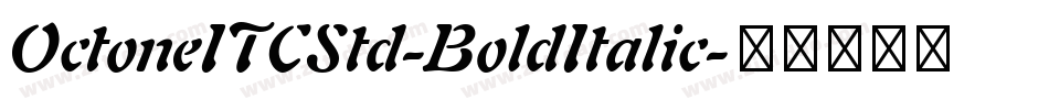 OctoneITCStd-BoldItalic字体转换
