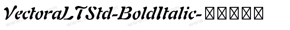 VectoraLTStd-BoldItalic字体转换
