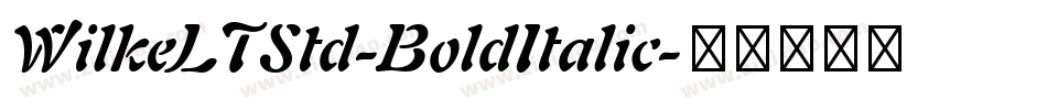 WilkeLTStd-BoldItalic字体转换