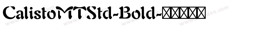 CalistoMTStd-Bold字体转换