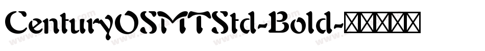 CenturyOSMTStd-Bold字体转换