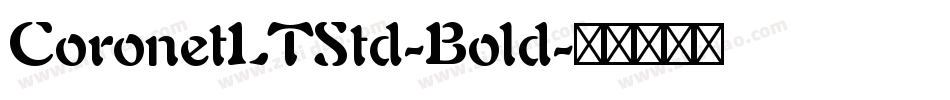 CoronetLTStd-Bold字体转换