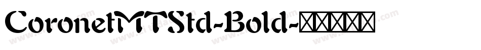 CoronetMTStd-Bold字体转换