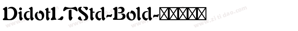 DidotLTStd-Bold字体转换