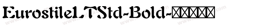 EurostileLTStd-Bold字体转换