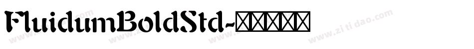 FluidumBoldStd字体转换