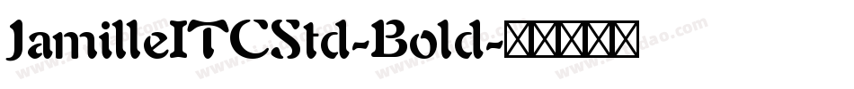 JamilleITCStd-Bold字体转换