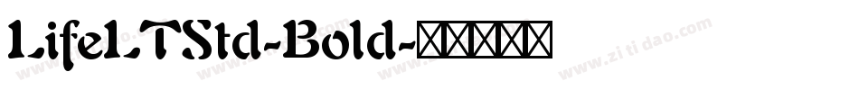 LifeLTStd-Bold字体转换