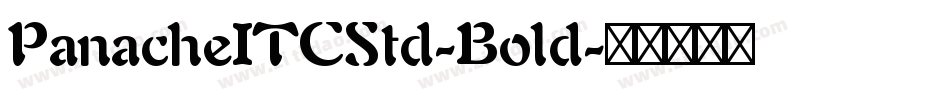 PanacheITCStd-Bold字体转换