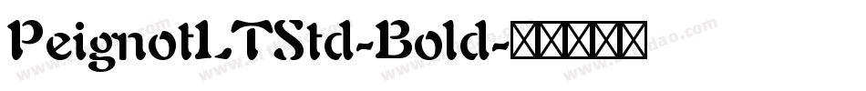 PeignotLTStd-Bold字体转换