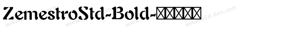 ZemestroStd-Bold字体转换