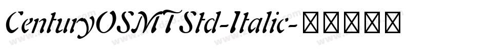 CenturyOSMTStd-Italic字体转换