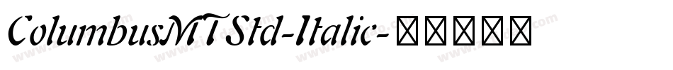 ColumbusMTStd-Italic字体转换