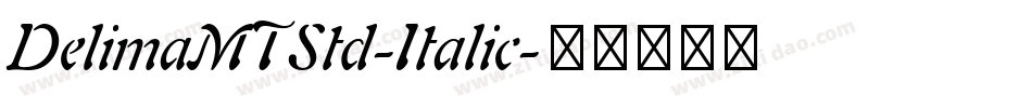 DelimaMTStd-Italic字体转换